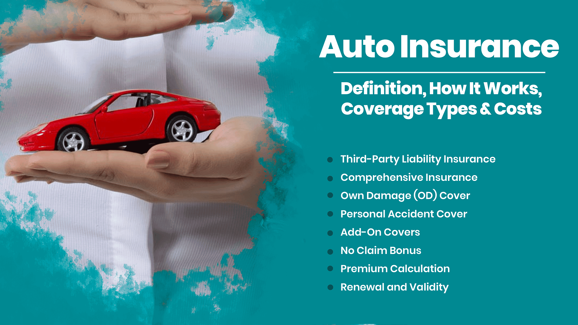 Auto Insurance : Definition, How It Works, Coverage Types & Costs