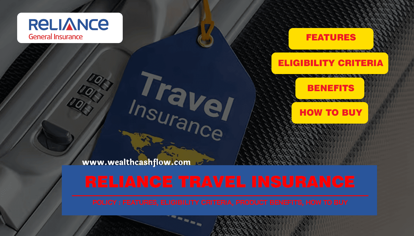 Best Travel Insurance Plans In India 2023 : Reliance Travel Insurance