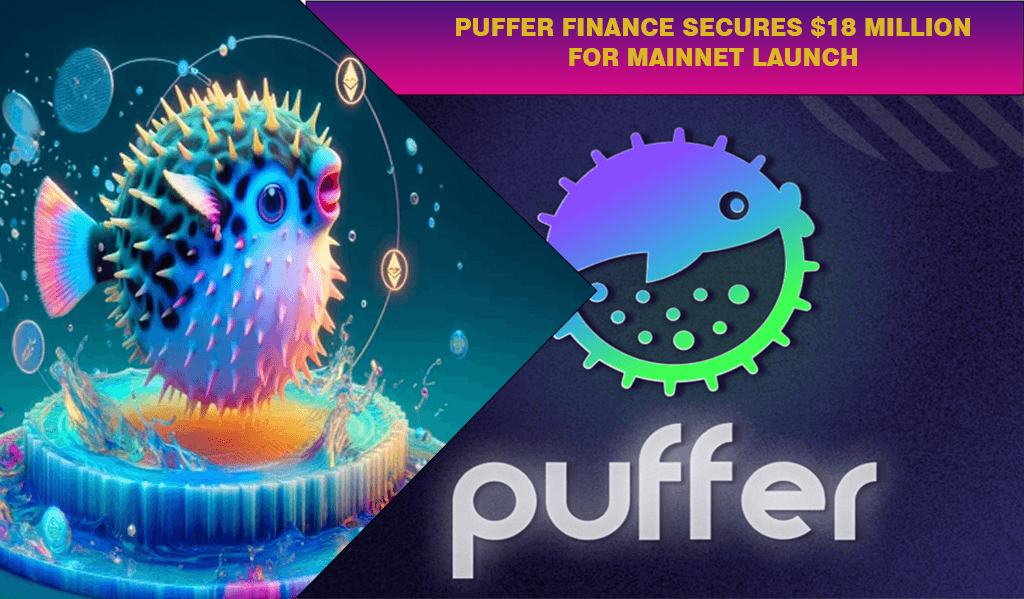 Puffer Finance Secures